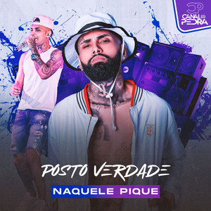 Naquele Pique Posto Verdade