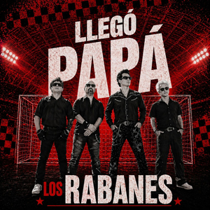LLEGÓ PAPÁ