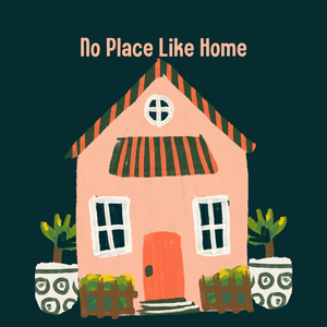No Place Like Home