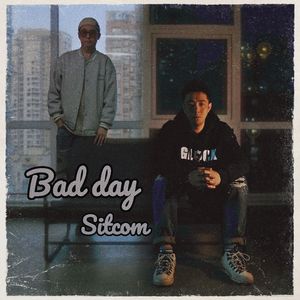 Bad Day-Sitcom