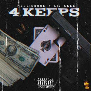 4 Keeps (feat. Lil Skee)