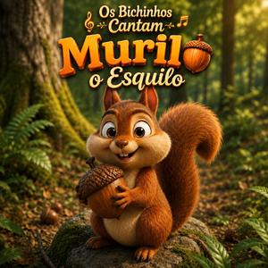 Murilo, o Esquilo
