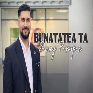 BUNATATEA TA