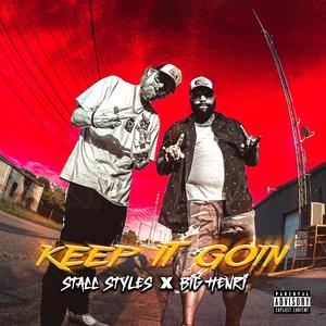 Keep It Goin (feat. Big Henri)