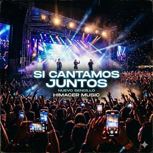 Si cantamos juntos