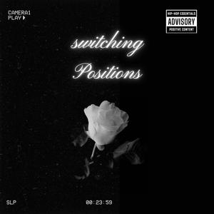 Switching Positions