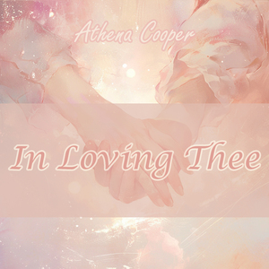 In Loving Thee (Fantasy Version)