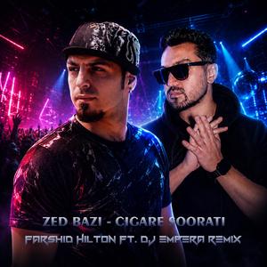 Cigare Soorati (Farshid Hilton ft. Dj Empera Remix )