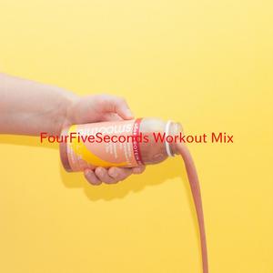 FourFiveSeconds (workout mix) (Four Five Seconds) (4 5 Seconds) (Instrumental version originally performed by Rihanna, Kanye West and Paul McCartney)