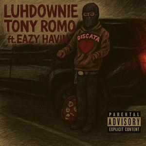 TONY ROMO (feat. eazyhavin)