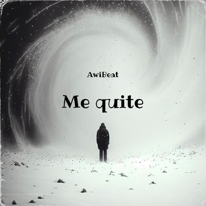 Me quite