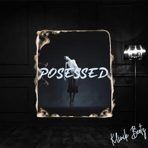 Posessed