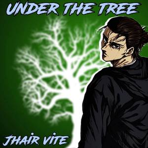 Under The Tree [From "Shingeki No Kyojin"]