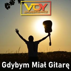 Gdybym Miał Gitarę