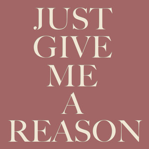 Just Give Me a Reason (Origionally Performed by Pink feat. Nate Ruess) [Karaoke Version]