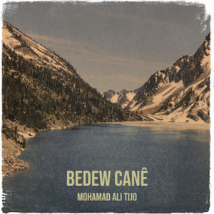 Bedew Canê