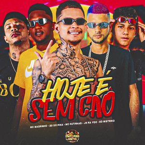 Hoje É Sem Caô (feat. Eo Misterio & Mc Magrinho)