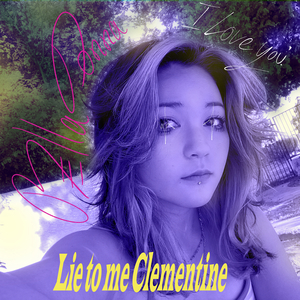Lie to Me Clementine