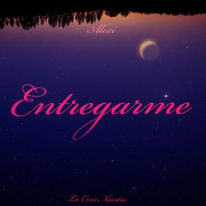 Entregarme