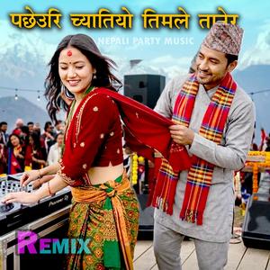 Pacheuri Chyatiyo Timle Tanera (feat. Prakash SP)