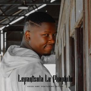 Lepantsola Le Phaphile (feat. Taylux Stukkie Broer)