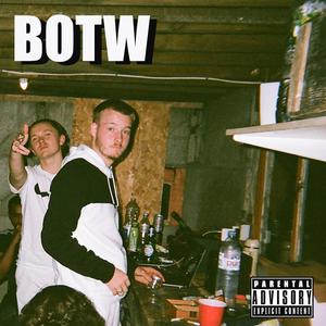 B.O.T.W (feat. True Lew)