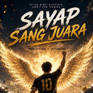 Sayap sang juara (feat. Angga saputra)