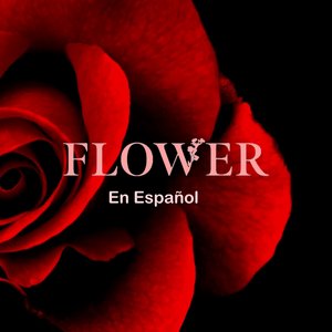 Flower (Cover en Español)