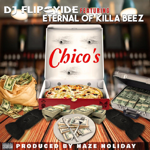 Chico's (feat. Eternal of Killa Beez)