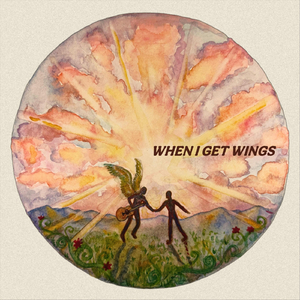When I Get Wings