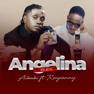 Angelina (feat. Rayvanny) (Remix)