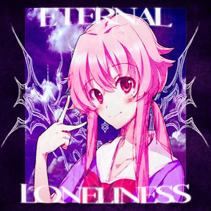 Eternal Loneliness