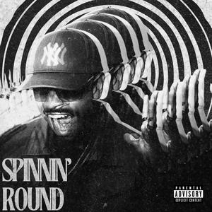 SPINNIN' ROUND