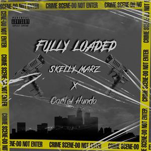 Fully Loaded (feat. CartelHundo)