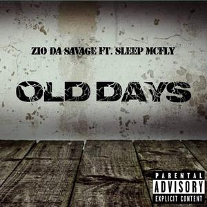 Old Days (feat. Sleep Mcfly)