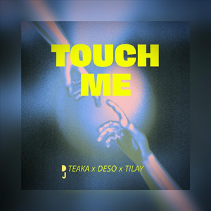 Touch Me