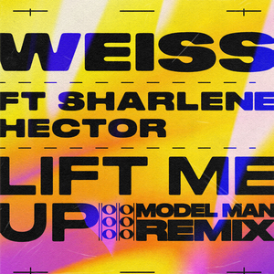 Lift Me Up (Model Man Remix)