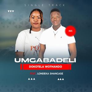DOKOTELA WOTHANDO (feat. LONDEKA SHANGASE)