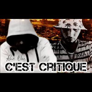 C'EST CRITIQUE (feat. Raz war)