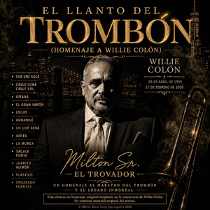 El Llanto Del Trombón (Homenaje a Willie Colón)