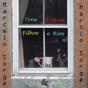 Tons, toques, filhos e rios