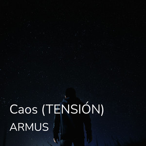 Caos (TENSIÓN)