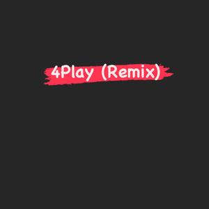 4Play (Remix)
