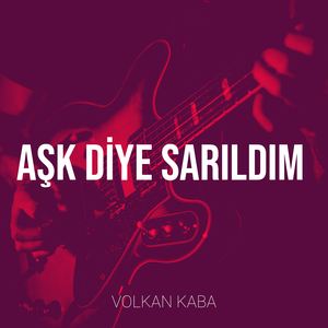 Aşk Diye Sarıldım