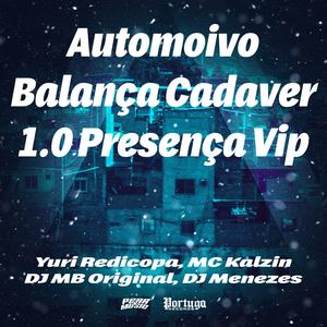 Automoivo Balança Cadaver 1.0 Presença Vip