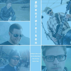 Den Følelsen: Twittersangen #Denfølelsen (feat. Evil Eye & Und So Vidar)