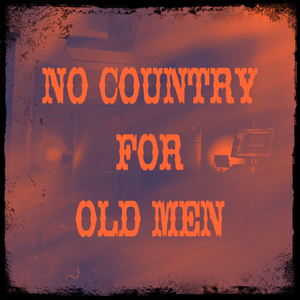 No Country for Old Men