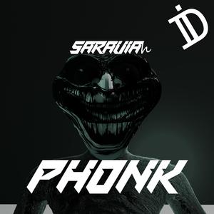 SARAVIAh PHONK