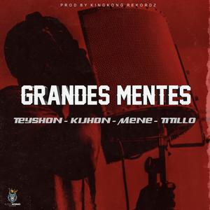 Grandes Mentes (feat. KingKong Rekordz)