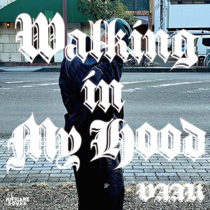 Walking In My Hood